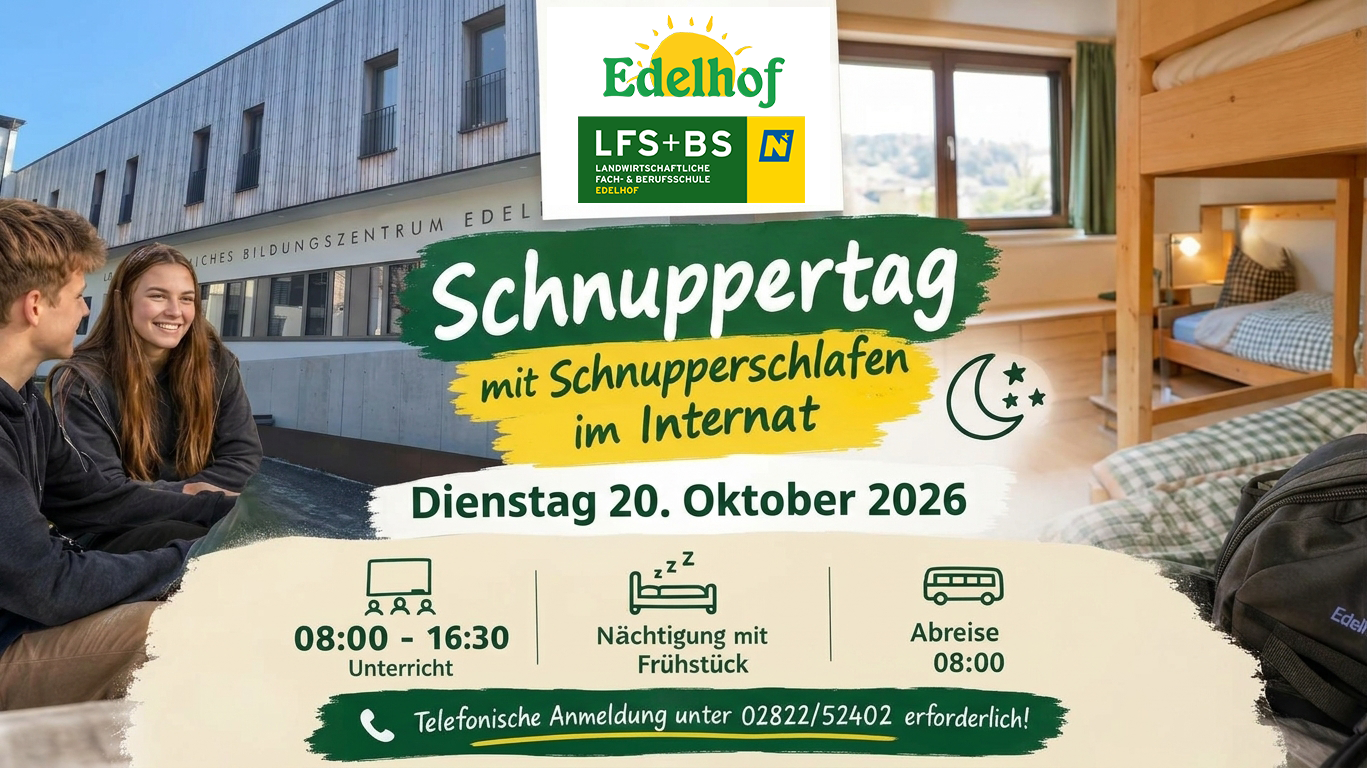 Edelhof Schnuppertag am 20. Oktober 2026 mit Übernachtung im Internat